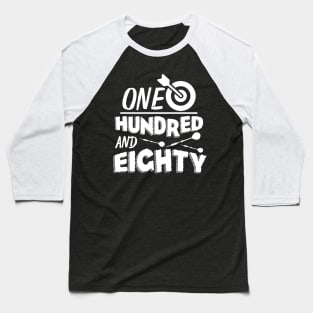 Onehundred and Eighty - Funny 180 Darts Gift Baseball T-Shirt